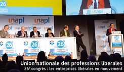 26e congrès de l’Union nationale des professions libérales : les entreprises libérales en mouvement