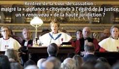 Rentrée de la Cour de cassation : malgré la « défiance » citoyenne à l’égard de la justice, un « renouveau » de la haute juridiction ?