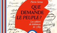 Un bel ouvrage sur les cahiers de doléances contemporains de la Révolution française